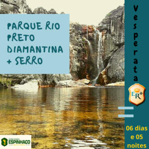 Parque Rio Preto, Diamantina + Serro 06 dias e 05 noites @ Parque Estadual do Rio Preto | Minas Gerais | Brasil