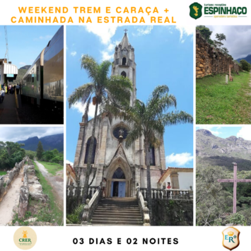 Weekend Trem e Caraça + Caminhada na Estrada Real 03 dias e 02 noites