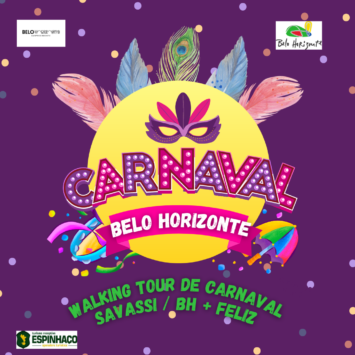 Walking Tour de Carnaval Savassi / BH + Feliz